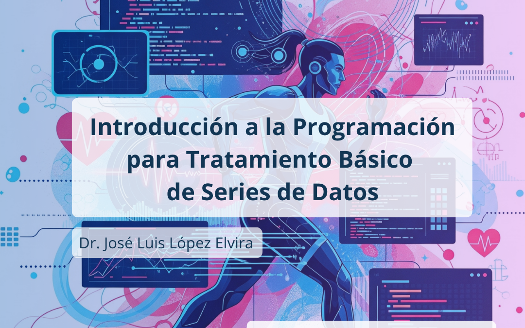 Introducción a la Programación para Tratamiento Básico de Series de Datos