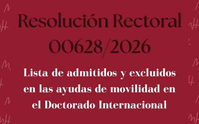 🌍Lista definitiva de admitidos y excluidos de las ayudas de movilidad para el Doctorado Internacional​